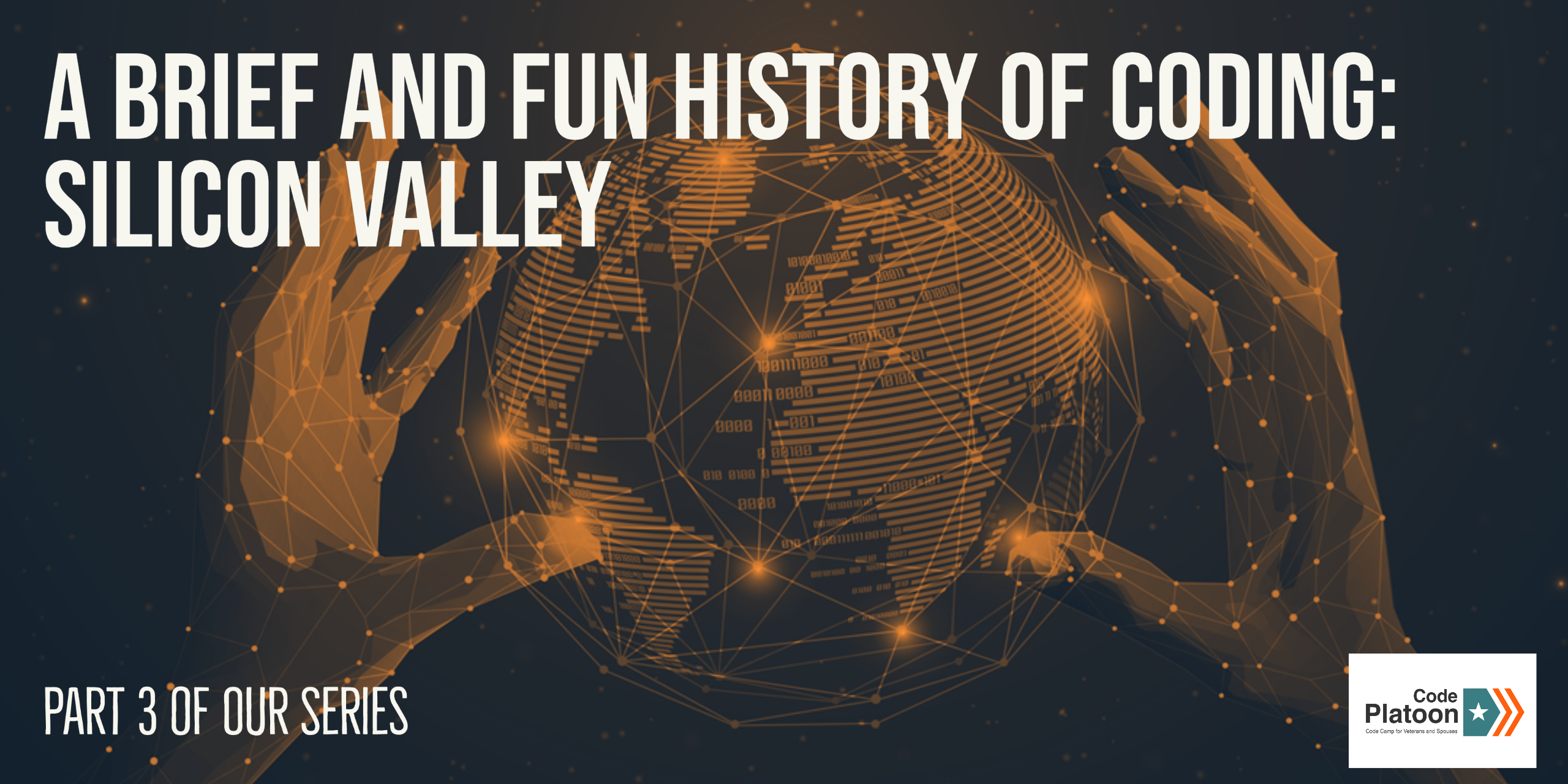 A Brief and Fun History of Coding: Silicon Valley